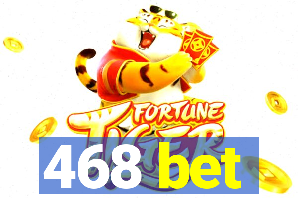 468 bet